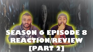Game of Thrones Season 6 Episode 8 [Part 2] REACTION!! "No One"