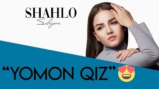 Shahlo Salayeva - Yomon qiz