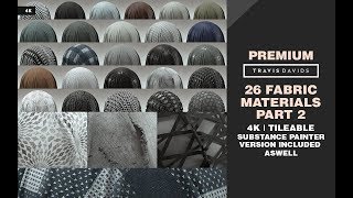 PREMIUM - 26 FABRIC MATERIALS - PART 2 - 4K - TILEABLE  - SUBSTANCE PAINTER VERSION INCLUDED AS WELL
