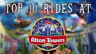 TOP 10 RIDES | Alton Towers