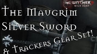 The Witcher 3: How To Obtain The Maugrim Silver Sword & The Trackers Gear Set!