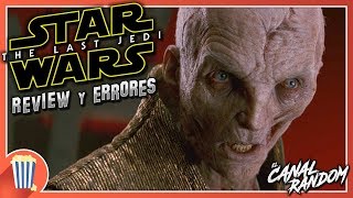 ERRORES de películas THE LAST JEDI Crítica LOS ÚLTIMOS JEDI - STAR WARS Episodio 8