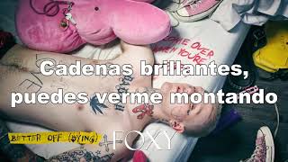 LiL PEEP — Better off Dying (Español)
