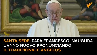 Papa Francesco inaugura l’anno Nuovo pronunciando il tradizionale Angelus del primo dell’anno