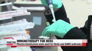 Two MERS patients injected with antiserum for virus 

메르스 완치자 면역혈청