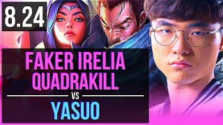 Faker IRELIA vs YASUO (MID) | Quadrakill, KDA 13/1/8, Legendary | Korea Challenger | v8.24