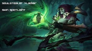 Soulstealer Vladimir - Skin Spotlight - League of Legends