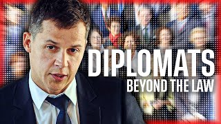Diplomats Beyond The law