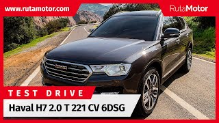 [Test Drive Rutamotor] Haval H7 2.0T 221 CV 6DSG Luxury 2018 prueba en español