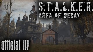 ? STALKER: Area of Decay RP DayZ (2x17) ► DayZ Standalone 1.06
