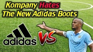 Vincent Kompany Hates the New Adidas Boots - Criticizes Adidas on Twitter!
