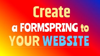 Create a FORMSPRING - How to Embed a FORMSPRING WIDGET to your WEBSITE!