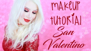 SAN VALENTINO MAKEUP TUTORIAL | Intenso e Sensuale