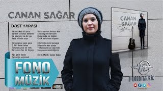 Canan Sağar - Dost Yarası