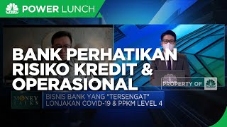 Jaga Kualitas Aset, Bank Perhatikan Risiko Kredit & Operasional