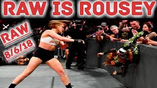 WWE RAW 8/6/18: Ronda Rousey Steals The Show Again On Another Dreadful WWE RAW!