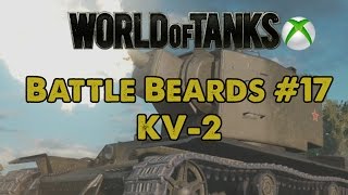 Battle Beards #17 - KV-2 - WoT Xbox One