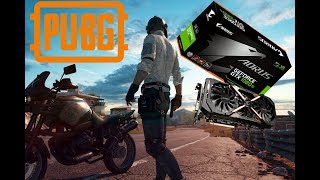 PLAYERUNKNOWN'S BATTLEGROUNDS (Pubg) Ultra GTX 1080ti AORUS
