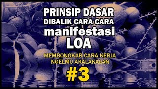 Cara Kerja Hukum Tarik Menarik - Law Of Attraction (LOA) - Part 3