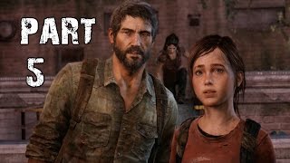 The Last of Us Remastered Gameplay Walkthrough Part 5 - The last stop (PS4)