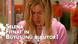 Selena, Fitnat'ın büyüsünü buluyor