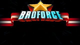 САМЫЙ СУПЕР МЕГА ЭПИЧНЫЙ БОЕВИК [Broforce]