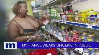 My fiancé wears lingerie in public! | The Maury Show