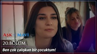 Aşk ve Mavi 20 Bölüm - Kesin geçerim bu sınavdan