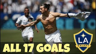 Zlatan Ibrahimovic ● All 17 Goals scored for LA Galaxy