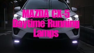 MAZDA CX-5 / Daytime Running Lamps / デイライト