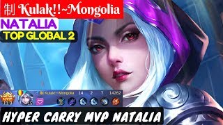 Hyper Carry MVP Natalia [Top Global 2 Natalia] | 制 Kulak!!~Mongolia Natalia