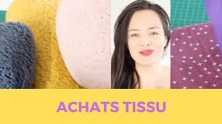 Vidéo couture divertissement : achat tissus tout doux !!!