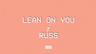 Lean On You ✭ Russ ✭ Tradução PTBR