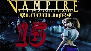 Vampire: The Masquerade – Bloodlines. Серия 15. Schrecknet
