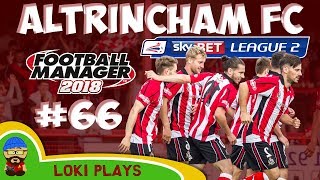 FM18 - Altrincham FC - EP66 -  New Season League 2 - Football Manager 2018