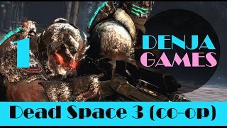 Dead Space 3 (Кооператив) - DENJA & KPAH - Прохождение # 1