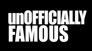 Unofficially Famous Ep. 1