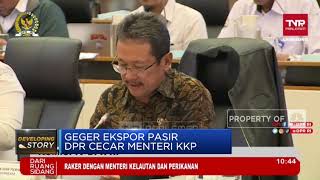 Geger Ekspor Pasir! DPR Cecar Menteri KKP