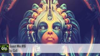 Guest Mix #16 - Cell