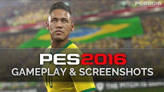 PES 2016 - Gameplay and Screenshots!!!