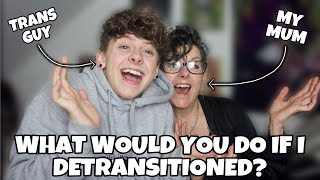 I ASKED MY MUM ABOUT DETRANSITIONING ( TRANS Q&A) | NOAHFINNCE