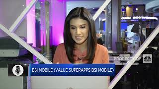 Kupas Tuntas Kecanggihan BSI Mobile