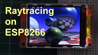 Raytracing on ESP8266 and ILI9341 LCD display