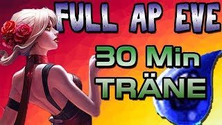 Full AP Evelynn + 30 Minuten Träne! - Realtalk!