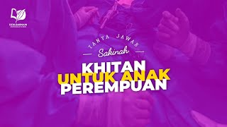 Tentang Khitan untuk Anak Perempuan
