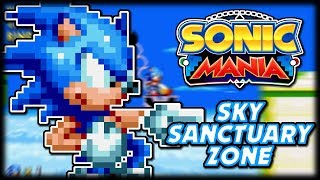 Sonic Attempts to Master Sky Sanctuary Zone - Sonic Mania Mod Showcase