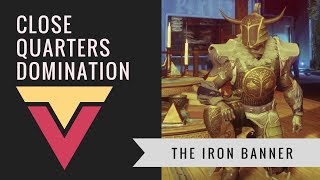Iron Banner Close Quarters Aggressive Domination
