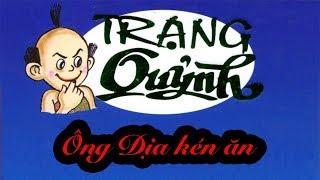 Trạng Quỷnh | Tập 172 - Ông Địa kén ăn  | Truyện Tranh