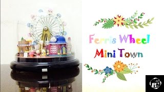 [CRAFT] Watch Yui Makes From Scratch : FERRIS WHEEL MINI TOWN MUSIC BOX + TABLE LAMP + DECORATION