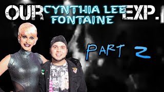 Our Exp.: Cynthia Lee Fontaine pt. 2